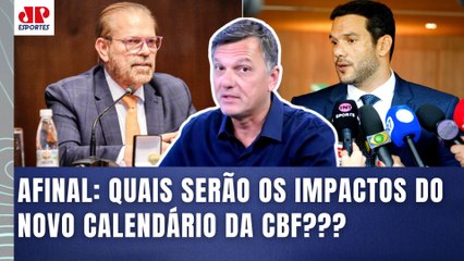 "SABE QUEM vai TER PROBLEMAS com o NOVO CALENDÁRIO da CBF???" Mauro Cezar EXPÔE VERDADES!