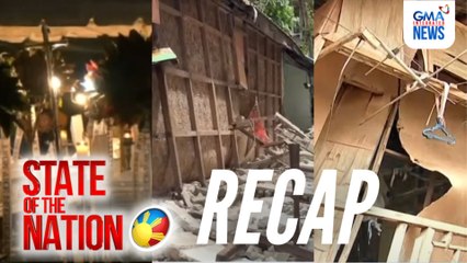 State of the Nation: (RECAP) Lindol sa Cebu; Nanawagan ng tulong; #PaoloPH