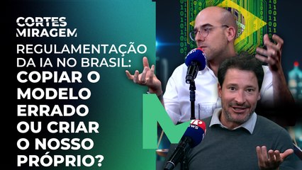 Regulação da Inteligência Artificial no Brasil: copiar ou criar modelo próprio? | Miragem Podcast