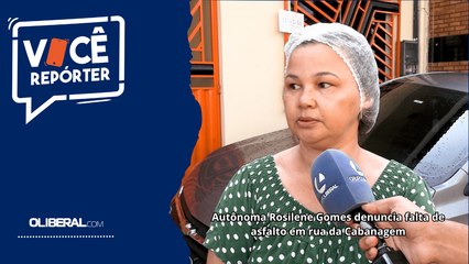 Autônoma Rosilene Gomes denuncia falta de asfalto em rua da Cabanagem