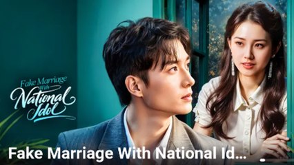 Fake Marriage With National Idol - Full Movie