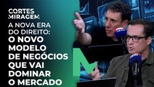 O futuro do direito: fim da cobrança por hora? | Miragem Podcast