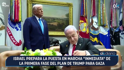 Israel prepara la puesta en marcha "inmediata" de la primera fase del plan de Trump para Gaza