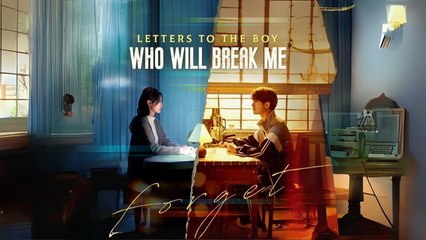 Letters To The Boy Who Will Break Me Full Hd
