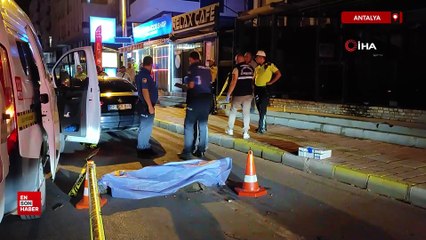 Antalya'da otomobilin çarptığı yaya hayatını kaybetti