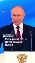 Putin warns NATO: Never provoke Russia