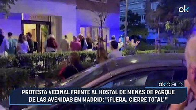 Protesta vecinal frente al hostal de menas de Parque de las Avenidas en Madrid: ¡Fuera, cierre total!