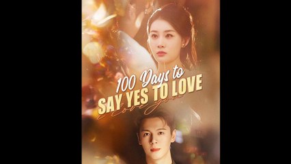 100 Days To Say Yes To Love