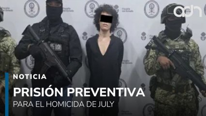 Dictan prisión preventiva al presunto asesino de July, nutrióloga de Zapopan, Jalisco