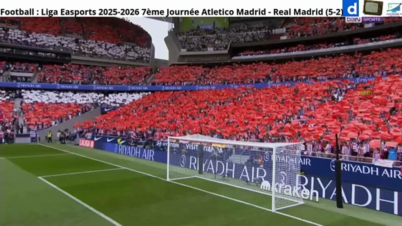 Football : Liga Easports 2025-2026 7ème Journée Atletico Madrid - Real Madrid (5-2)