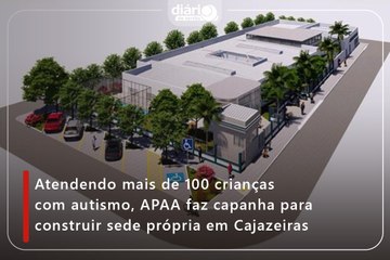 Atendendo mais de 100 crianças com autismo, APAA faz capanha para construir sede própria em Cajazeiras