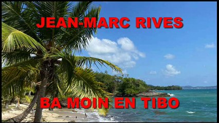 Jean-Marc Rives - Ba moin en tibo (Audio Live 2018)