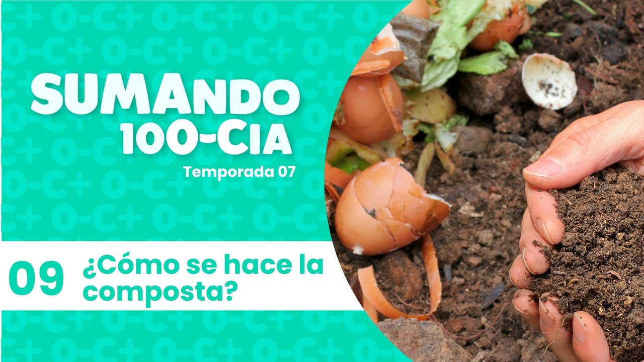 09 ¿COMO SE HACE LA COMPOSTA?