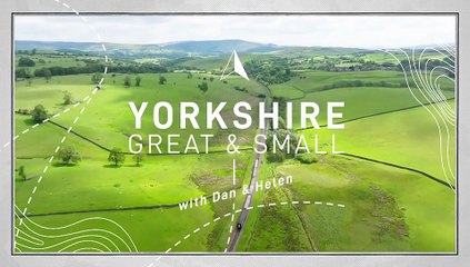Yorkshire Great and Small with Dan and Helen - Season 2 Episode 3 - Lady Anne's Way