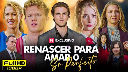 Renascer para Amar o Sr Perfeito Filme completo em portugu�s - Nova Drama Reviews and Facts Story