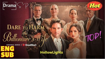 Dare To Harm The Billionaire's Wife - Full Episodes