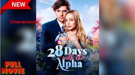 28 Days with the Alpha - Full Movie HD - Drama ShortFilms Hot Romance Love