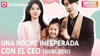 Una Noche Inesperada con el CEO (Doblado)