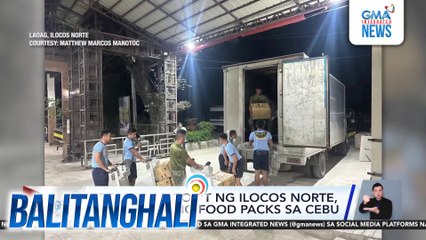 Provincial Gov't ng Ilocos Norte, nagpadala ng food packs sa Cebu | Balitanghali