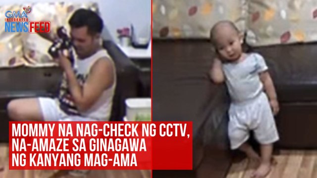 Mommy na nag-check ng CCTV, na-amaze sa ginagawa ng kanyang mag-ama | GMA Integrated Newsfeed