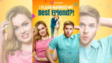 I Flash-Married My Best Friend! Full Movie