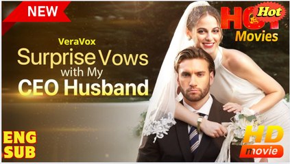 [ HOT MOVIE  ] Surprise Vows with My CEO Husband