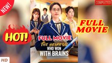 🧡🍏 🔥 The Heiress Who Won With Brains Full Episode