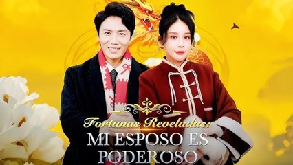 Fortunas Reveladas Mi Esposo Es Poderoso (Doblado) en Español