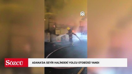 Adana'da seyir halindeki yolcu otobüsü yandı