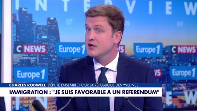 Charles Rodwell, député EPR des Yvelines : «Je porte l’immigration massivement réduite et choisie»