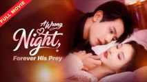 A Wrong Night, Forever His Prey
