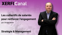 Les collectifs de salariés pour renforcer l'engagement [Olivier Meier]