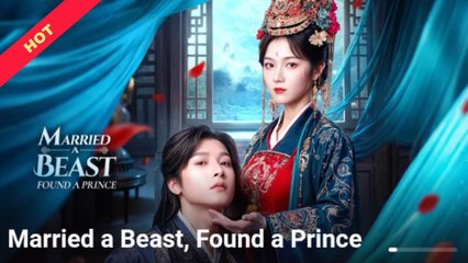 Married A Beast Found A Prince