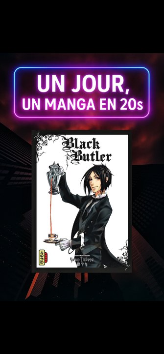 PART 17 - BLACK BUTLER