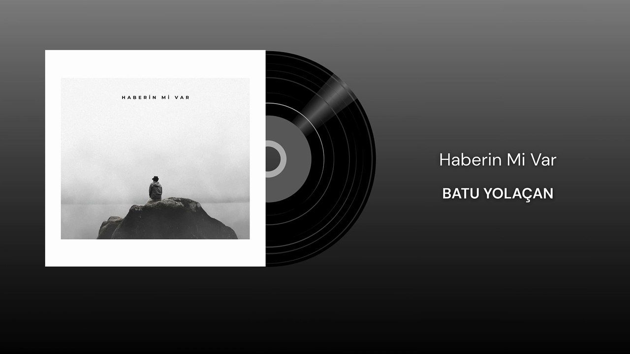 Batu Yolaçan - Haberin mi Var (Official Audio)