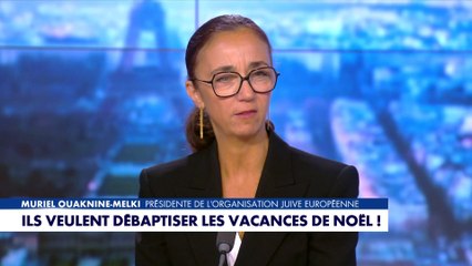Muriel Ouaknine-Melki : «Ce sont les vacances de Noël parce que ça s’organise autour de cette fête»