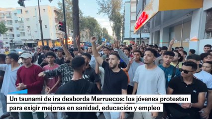 Un tsunami de ira desata Marruecos: los jóvenes protestan para exigir mejoras en sanidad, educación y empleo