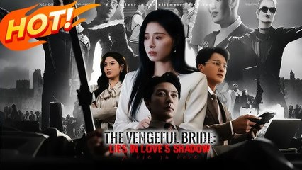 The Vengeful Bride: From Coffin To Revenge In The Noble House - Full Free