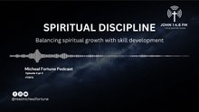 Eps 4 p4 Spiritual Discipline