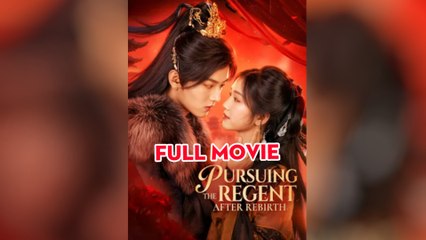 Pursuing The Regent After Rebirth