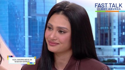 Fast Talk with Boy Abunda: Klea Pineda, naka-move on na nga ba sa kanyang ex? (Episode 696)