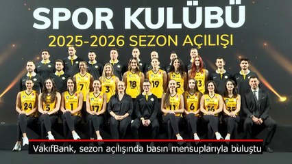 VakıfBank, sezon açılışında basın mensuplarıyla bir araya geldi