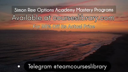 (courseslibrary.com)Simon Ree Options Academy Mastery Programs