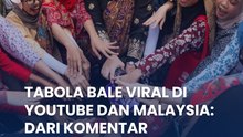 Tabola Bale Viral di YouTube dan Malaysia: dari Komentar Internasional hingga Kereta Api Sarong 2025