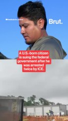 A U.S.-born citizen is suing the federal government after he was arrested twice by ICE.