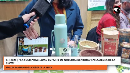 La Aldea de la Selva Lodge reafirmó su compromiso con la sustentabilidad en la FIT 2025