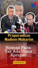Praperadilan Nadiem Makarim  Hotman Paris: Tak Ada Unsur Korupsi!