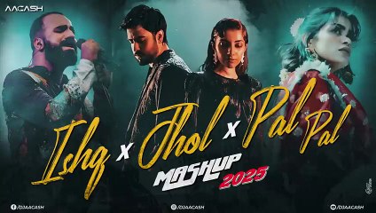 Ishq x Jhol x Pal Pal Mashup 2025 _ Afusic _ Maand _ Jukebox _ Latest Romantic Songs _ DJ Aacash