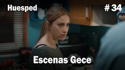 Escenas Gece #34  - Huesped