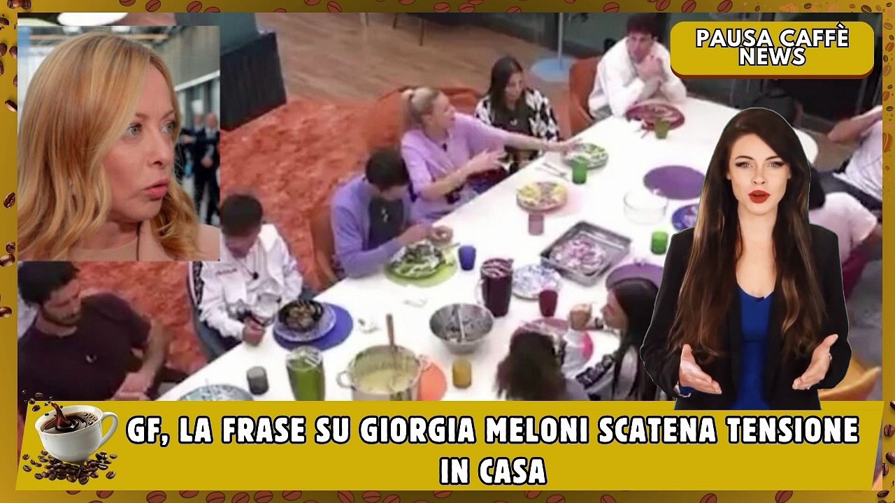 GF, La frase su Giorgia Meloni scatena tensione in Casa